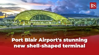 Port Blair Airports stunning new shellshaped terminal  Port Blair Airports New Terminal viral [upl. by Notreve591]