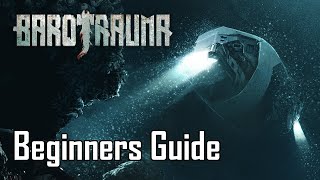 Barotrauma beginners guide OUTDATED  NEW VID [upl. by Jehius996]