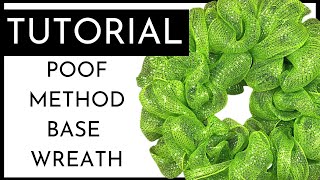 How To Make A POOF Style Deco Mesh Base Wreath  Using 21quot Deco Mesh [upl. by Berlinda]