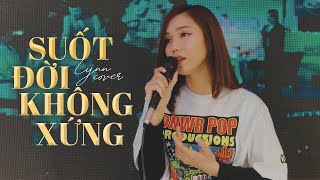 Suốt Đời Không Xứng  Khải Đăng  Lynn Cover [upl. by Romeon780]