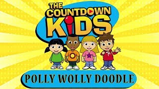 Polly Wolly Doodle  The Countdown Kids  Kids Songs amp Nursery Rhymes [upl. by Tohcnarf]