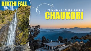 Birthi Fall  Munsiyari to Chaukori  Uttrakhand Part5 [upl. by Abert294]