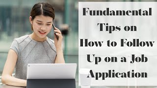 Short Follow Up Guide Fundamental Tips on How to Follow Up on a Job Application [upl. by Merry]