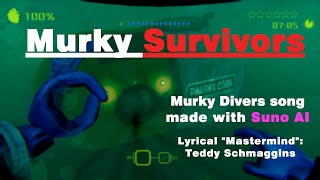 Murky Survivors  Murky Divers AI Song [upl. by Azaria]