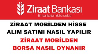 Ziraat Bankası Hisse Alım Satımı Nasıl Yapılır  Ziraat Borsa Nasıl Oynanır [upl. by Anialed]