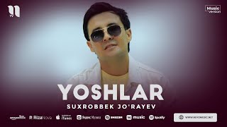 Suxrobbek Jorayev  Yoshlar audio 2023 [upl. by Adnorahs]