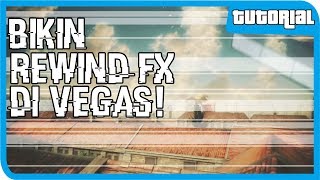 Cara Membuat Efek Rewind di VEGAS [upl. by Esilana]