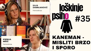 Kaneman – brzo i sporo  Psihološkinje 35 [upl. by Anaili]