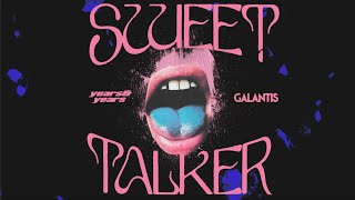 Years amp Years and Galantis  Sweet Talker Official Visualizer [upl. by Jews]