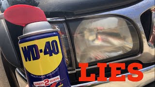 THE LIES about WD40 vs Headlights [upl. by Chancelor]