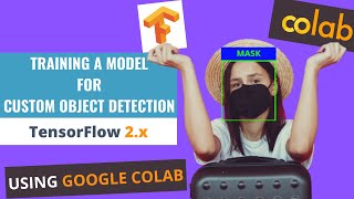 Train a Deep Learning model for custom object detection using TensorFlow 2x On Google Colab [upl. by Rosetta]