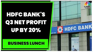 HDFC Banks Q3 Net Profit Up By 20 Firm Reports Healthy NII Growth amp Asset Health  Business Lunch [upl. by Snider]