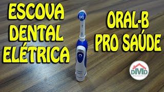 Escova de Dentes Elétrica Oralb ProSaúde Power  Será que Gostei e Unboxing [upl. by Eskill]