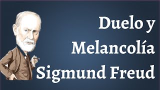 Duelo y Melancolía Sigmund Freud [upl. by Haramat]