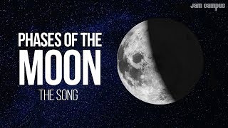 THE PHASES OF THE MOON SONG 🌕 🌖 🌗 🌘 🌑 [upl. by Erasmo]