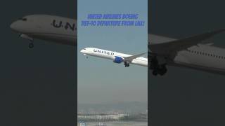 United Airlines Boeing 78710 departure from LAX [upl. by Amaris]