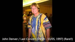 John Denver  Last Concert 10051997 HQ [upl. by Oiralih]