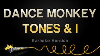 TONES amp I  DANCE MONKEY Karaoke Version [upl. by Sualkcin]