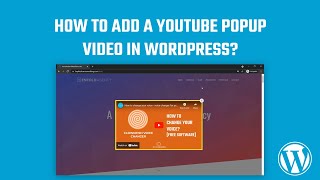 How to Add a video Popup in WordPress using a free WordPress popup plugin 2022 [upl. by Katharine]