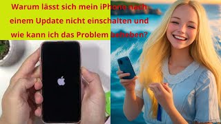 „Probleme beim iPhoneUpdate Warum lässt es sich nicht einschalten“ [upl. by Aidnic]