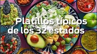 32 PLATILLOS TÍPICOS DE LOS ESTADOS DE MÉXICO [upl. by Alhahs460]