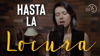 Hasta la Locura  Pablo Martínez  YULI Y JOSH  Cover  MÚSICA CATÓLICA [upl. by Heeley]