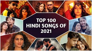 Top 100 Hindi Song Of 2021  MUZIX [upl. by Nahshon]