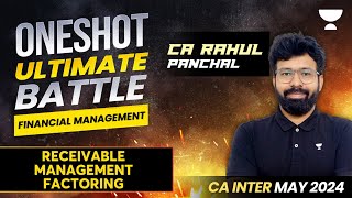 Receivable Management Factoring  FM  CA Inter May24  CA Rahul Panchal [upl. by Etnuhs]