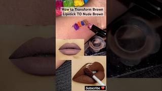 How to create TWO beautiful Brown and Nude Brown Lipstick Shades 💄colourmixing lipstickhacks [upl. by Nordna]