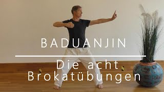 Baduanjin  Die acht Brokate [upl. by Fleisig]