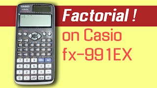 How to calculate the Factorial of a number on Casio fx991 EX scientific calculator maths tutorial [upl. by Enomad]