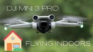 How To Fly The DJI Mini 3 Pro Indoors [upl. by Acimahs]