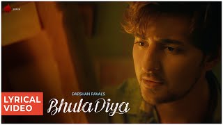 Bhula Diya  Darshan Raval  Lyrical Video  Latest Hit Song 2019  Naushad Khan [upl. by Reid]