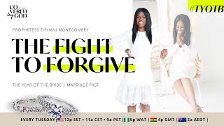 DAY 13 of 25 THE FIGHT TO FORGIVE  TYOTB  MARRIAGE FAST fasting prayer marriage [upl. by Chancelor]