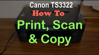 How to PRINT SCAN amp COPY with Canon TS3322 Printer amp review [upl. by Yerhcaz]