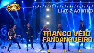 🔴 Tranco Véio Fandangueiro  Portal Gaúcho Live2 [upl. by Anatak906]