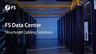 FS Data Center Structured Cabling Solutions  FS [upl. by Mungam942]