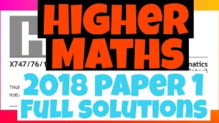 Higher MATHS 2018 Paper 1  FULL SOLUTIONS [upl. by Tcideneb]