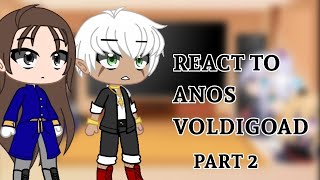 Past The Misfit Of Demon King Academy react to Anos Voldigoad  BonusPart 22OriginalRead Desc [upl. by Nita787]