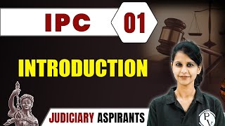 IPC 01  Introduction to IPC  Major Law  CLAT LLB amp Judiciary Aspirants [upl. by Luaped779]