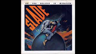 Slade  Do You Believe in Miracles Official Audio [upl. by Spracklen]