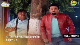 Bhide Bana Crorepati I FULL MOVIE  Part 5  Taarak Mehta Ka Ooltah Chashmah Ep 1879 to 1881 [upl. by Gregoire]