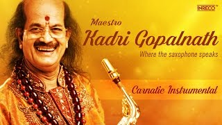 Kadri Gopalnath  Saxophone  Carnatic Music  Carnatic Music Instrumental [upl. by Kapeed]