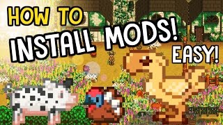 How To Install Mods  Stardew Valley EASY TUTORIAL [upl. by Rotceh]