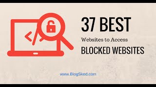 How to Unblock Blocked Sites with These 37 Free Proxy Sites in 2018 [upl. by Nagam]