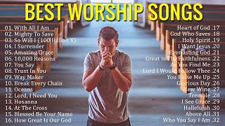 🔴Best Praise and Worship Songs 2023 ✝️Top 100 Christian Gospel Songs Of All Time  Praise amp Worship [upl. by Stiruc465]