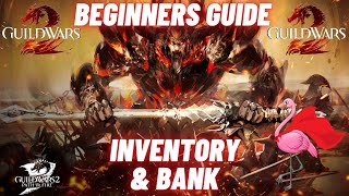 GUILD WARS 2  Inventory amp Bank Beginners Guide [upl. by Icken]