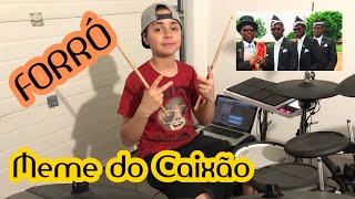 MEME DO CAIXÃO EM FORRÓ PIERRE MASKARO  DRUM COVER [upl. by Philippine323]