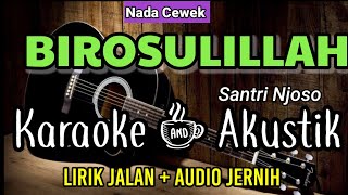 BIROSULILLAH  Ai Khodijah  Karaoke Akustik [upl. by Ehav]