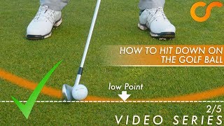 GOLF  HOW TO HIT DOWN ON THE BALL [upl. by Emiolhs]